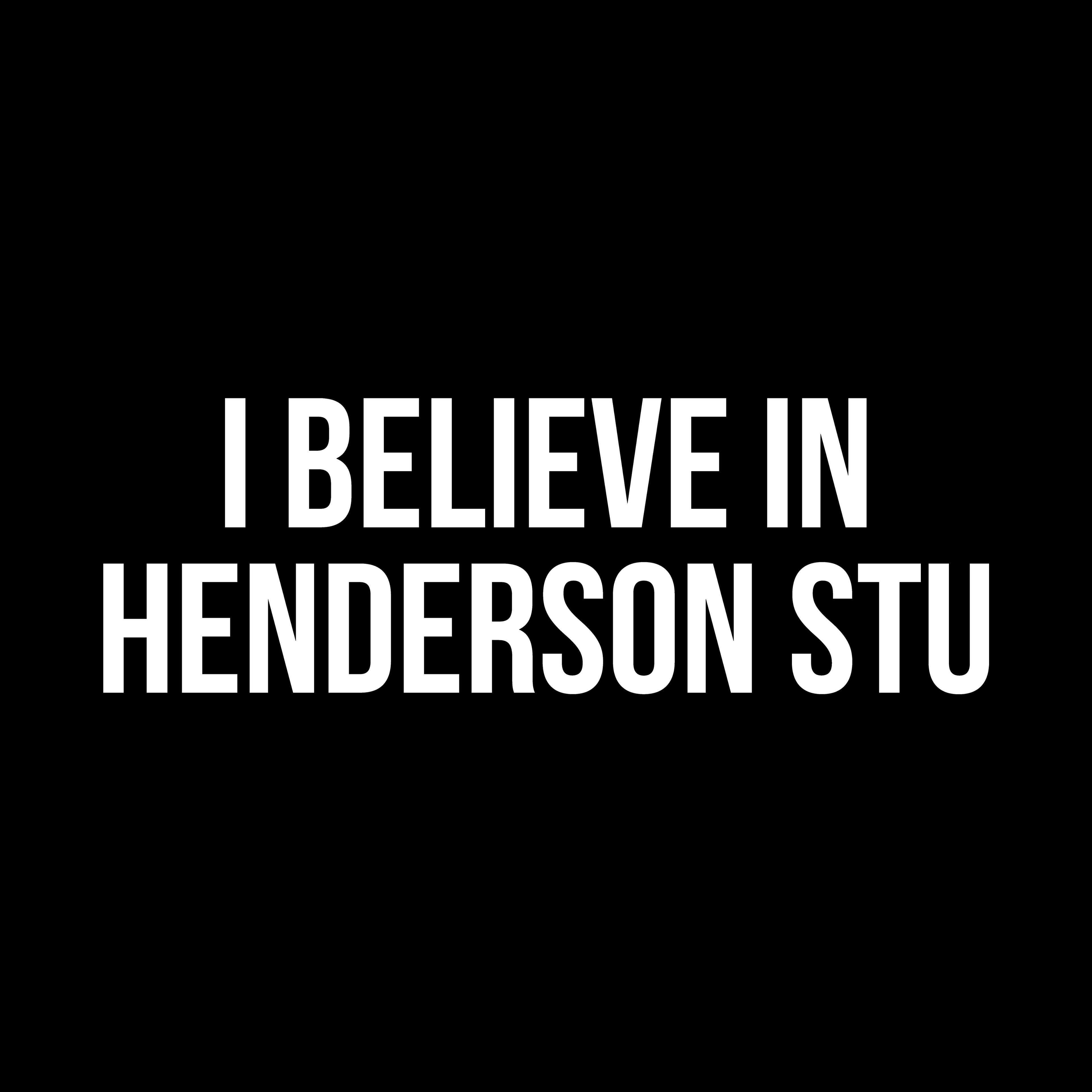 I Believe In Henderson Stu Heavy T-Shirt
