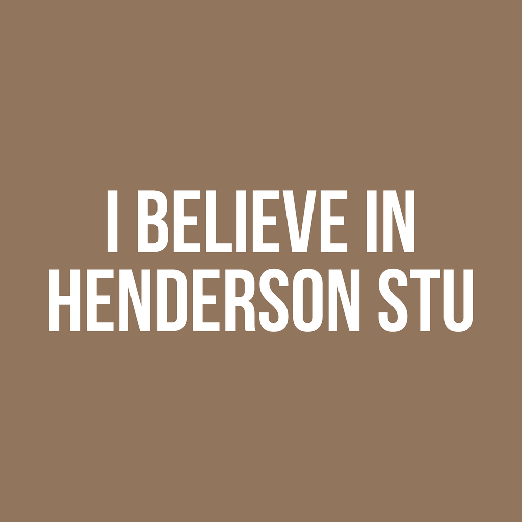 I Believe In Henderson Stu Heavy T-Shirt