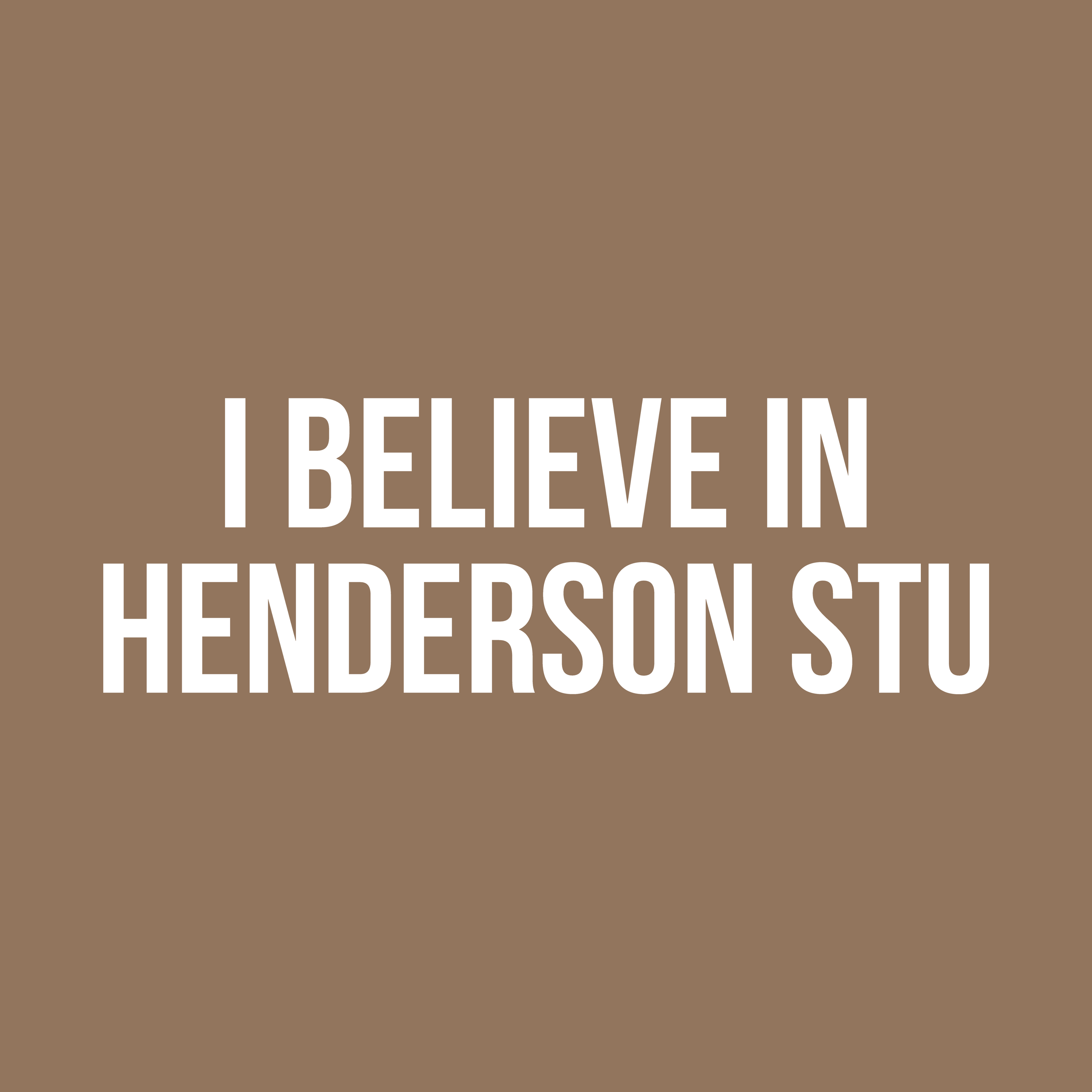 I Believe In Henderson Stu Heavy T-Shirt